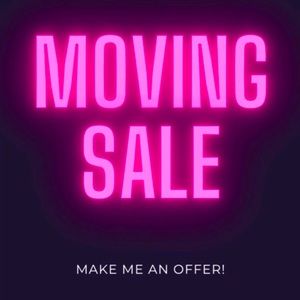 Moving Sale! Make me an offer, please! 😃